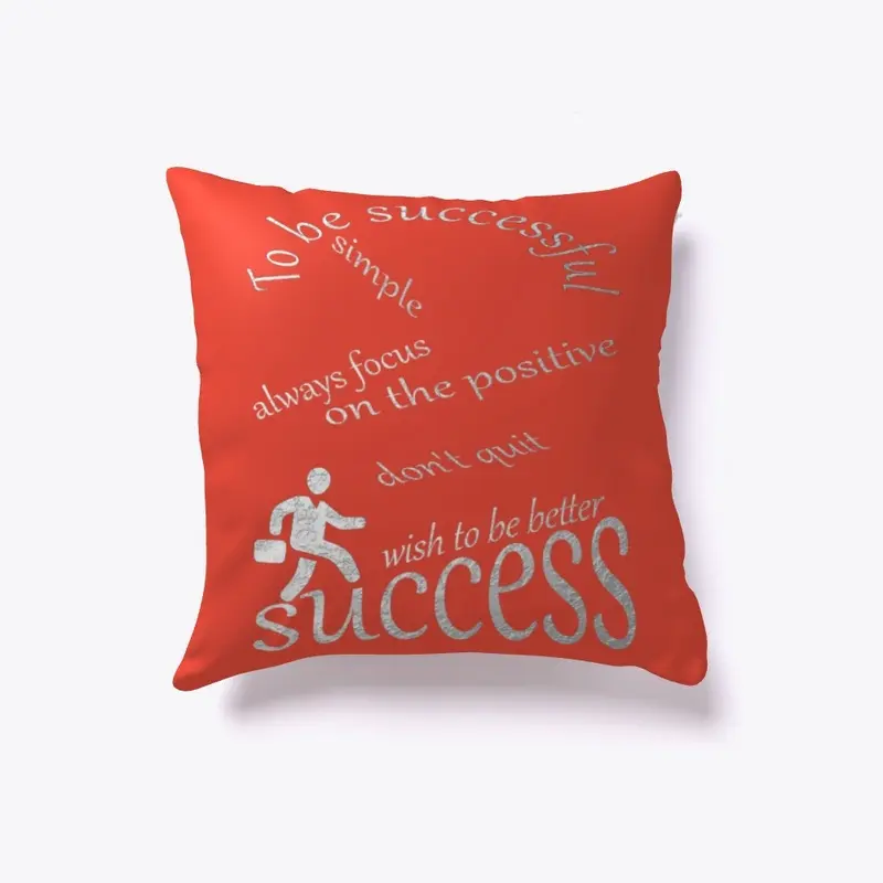 TO BE SUCCESSFUL