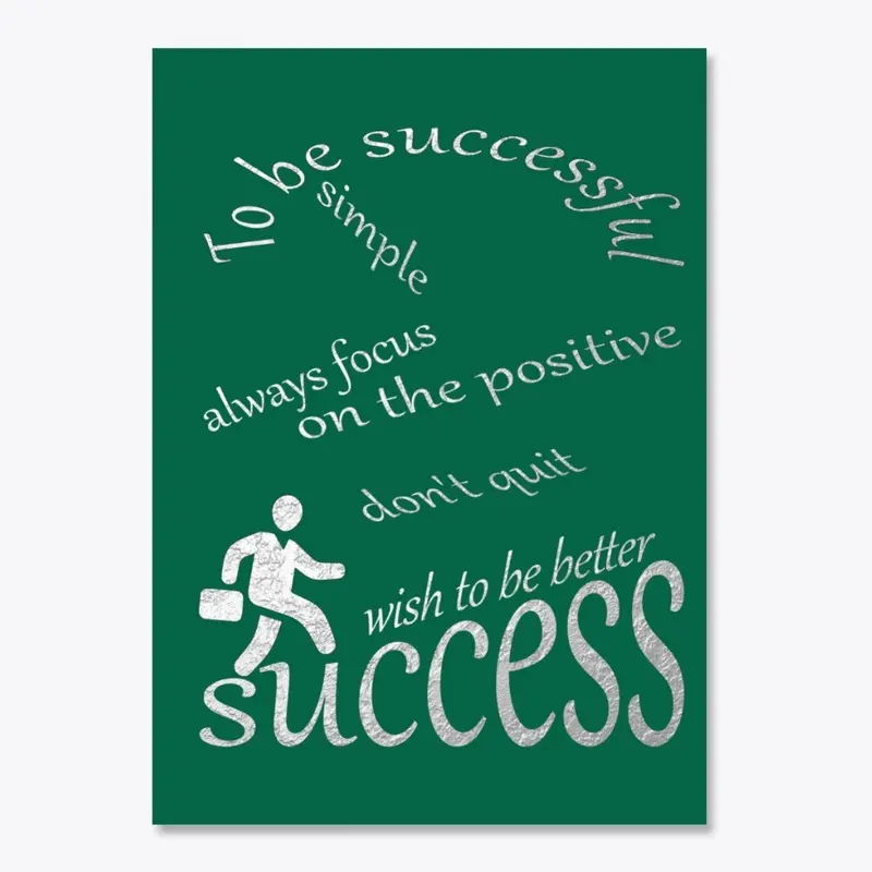 TO BE SUCCESSFUL